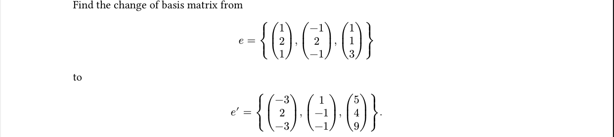 Solved Find The Change Of Basis Matrix Chegg