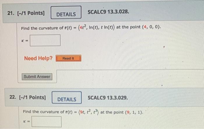 Solved Find The Curvature Of R T T Ln T Tln T At The Chegg