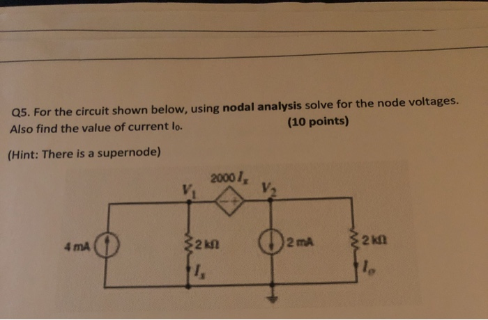 Solved Q3 For The Circuit Shown Below Use Nodal Analysis Chegg