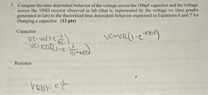 Solved Compare The Time Dependent Behavior Of The Voltage Chegg