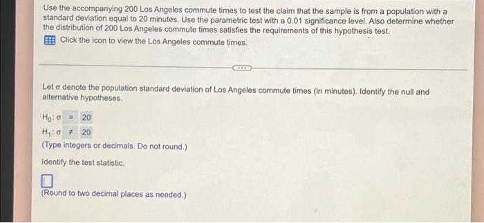 Use The Accompanying Los Angeles Commute Times To Chegg