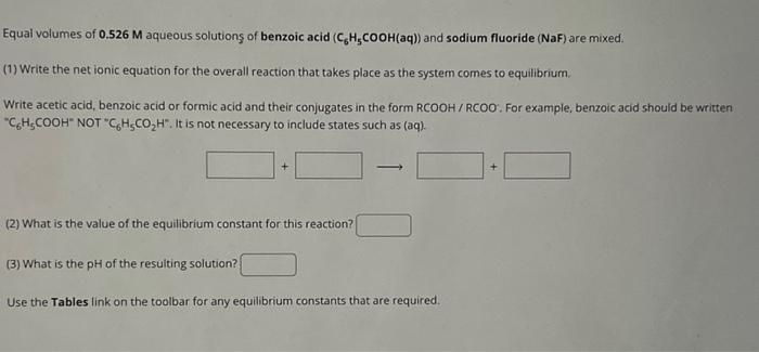 Solved Equal volumes of 0 526M aqueous solutionş of benzoic Chegg