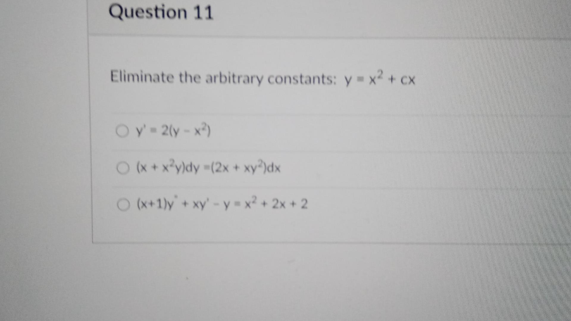 Solved Question 11 Eliminate The Arbitrary Constants Y X2 Chegg