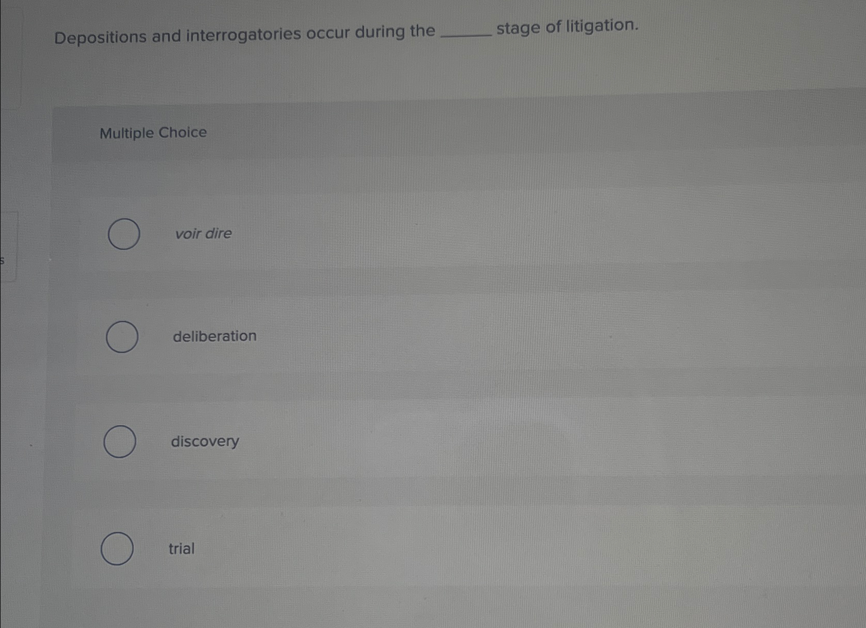 Solved Depositions And Interrogatories Occur During The Chegg