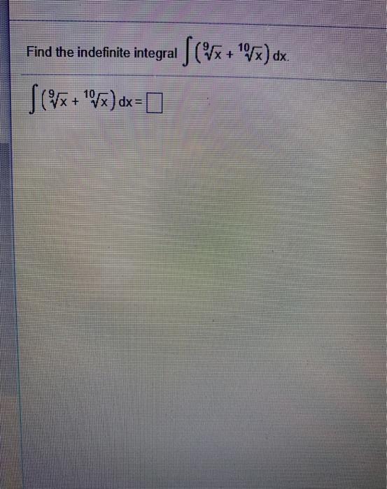 Solved Find The Indefinite Integral S X X Dx Vx Chegg