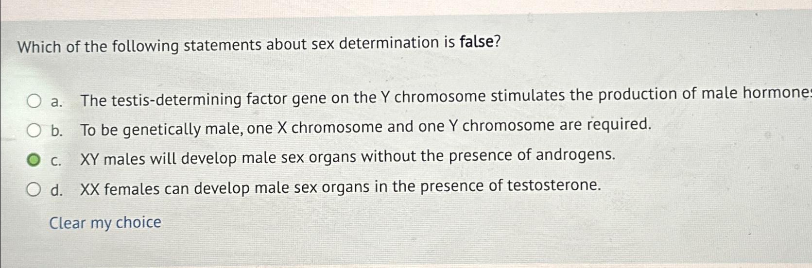 Solved Which Of The Following Statements About Sex Chegg