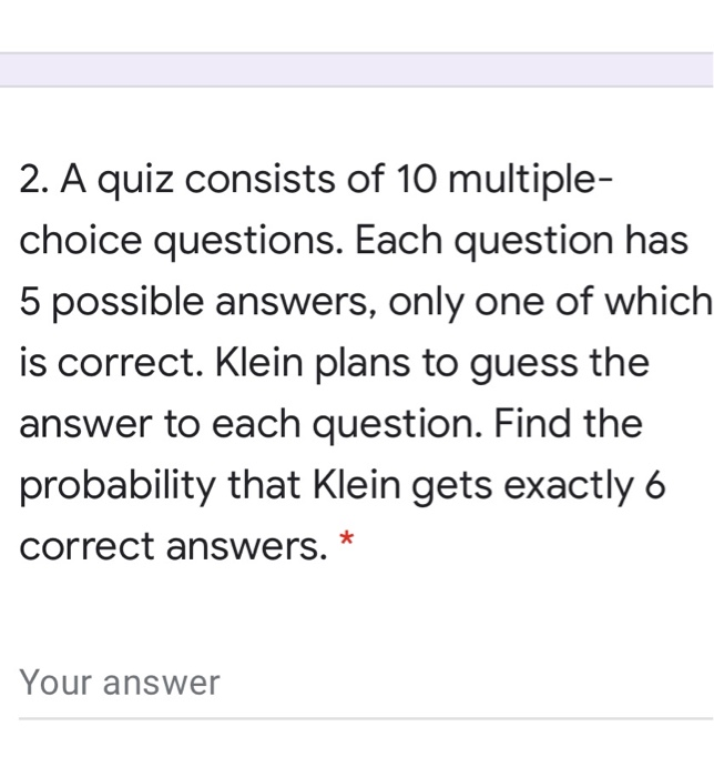 Solved 2 A Quiz Consists Of 10 Multiple Choice Questions Chegg