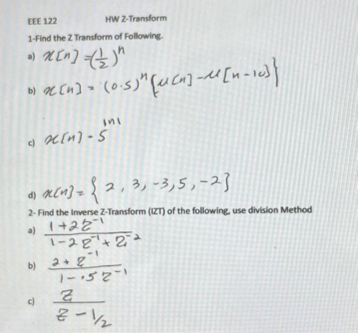 Solved 1 Find The Z Transform Of Following A X N 21 N B Chegg