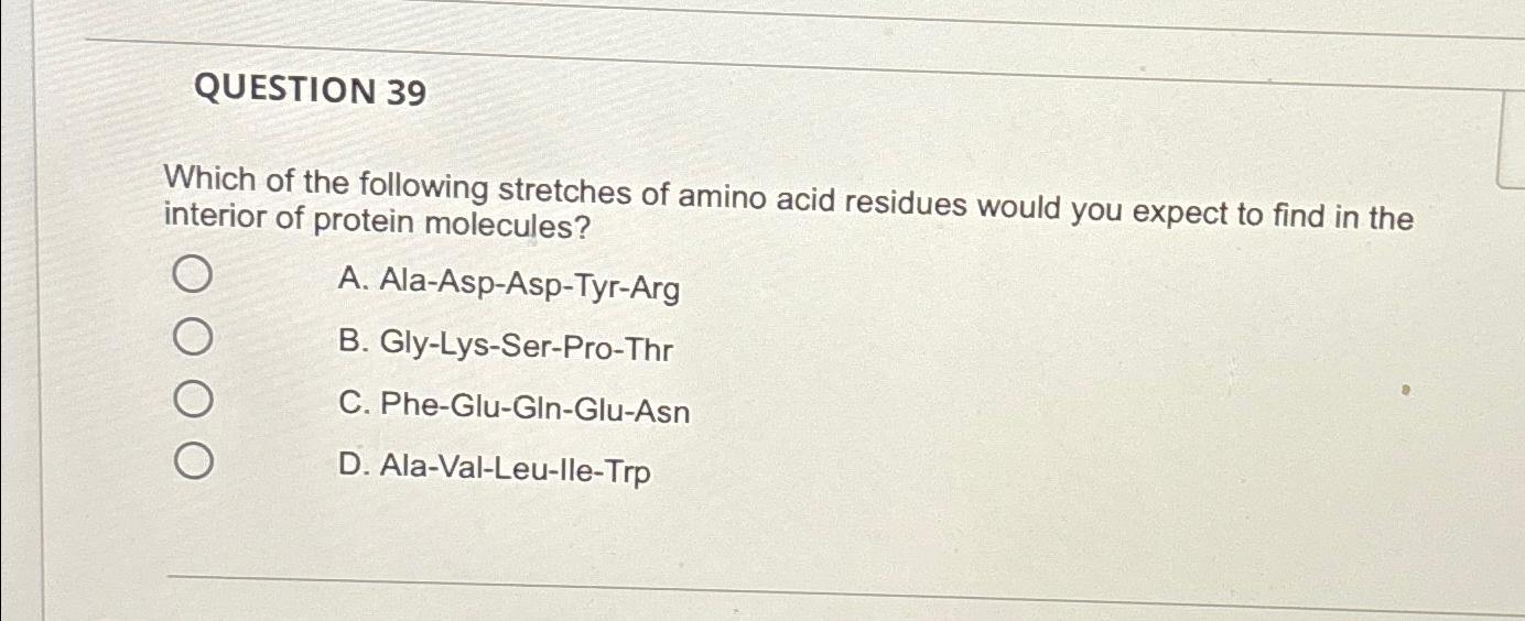 Solved Question Which Of The Following Stretches Of Amino Chegg