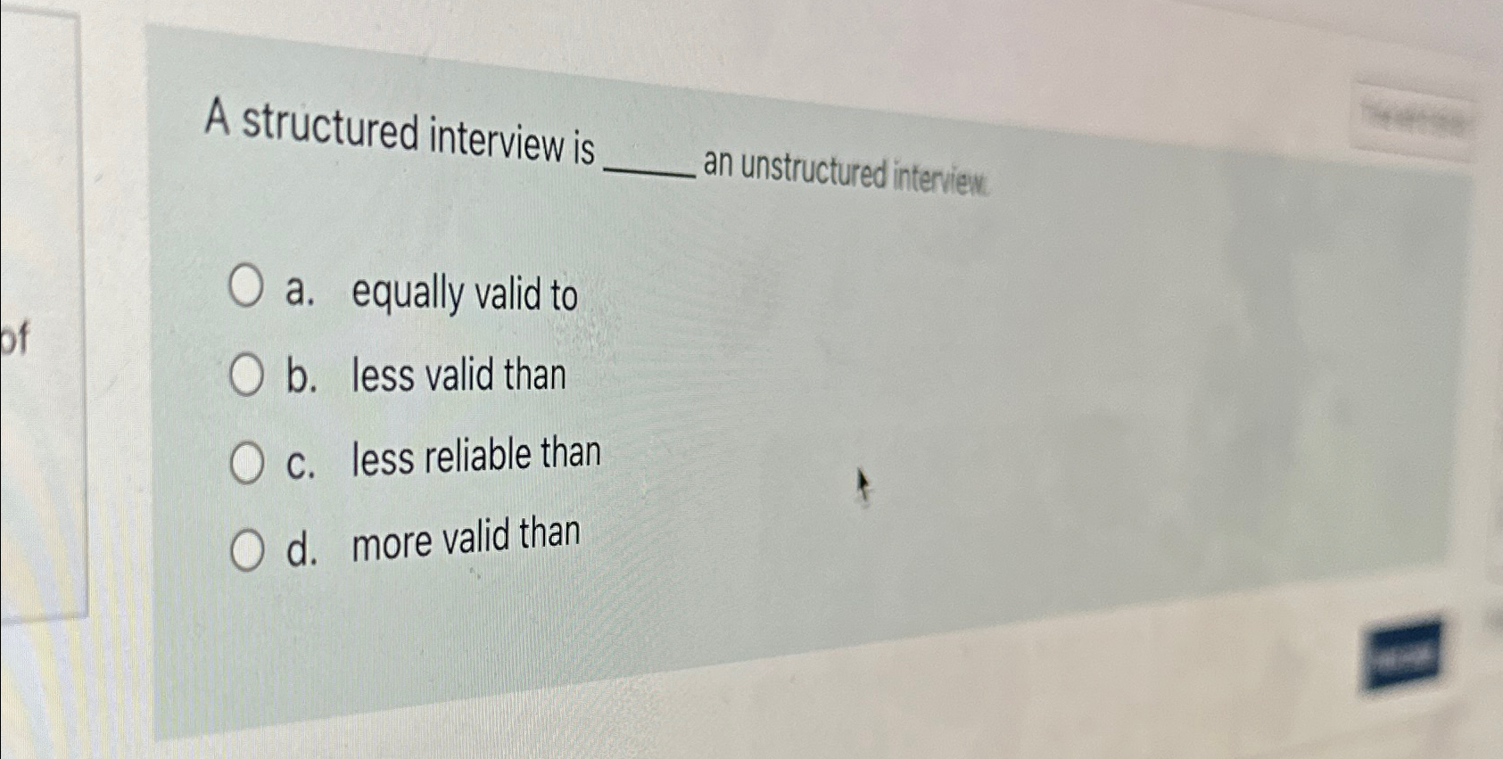 Solved A Structured Interview Is An Unstructured Chegg