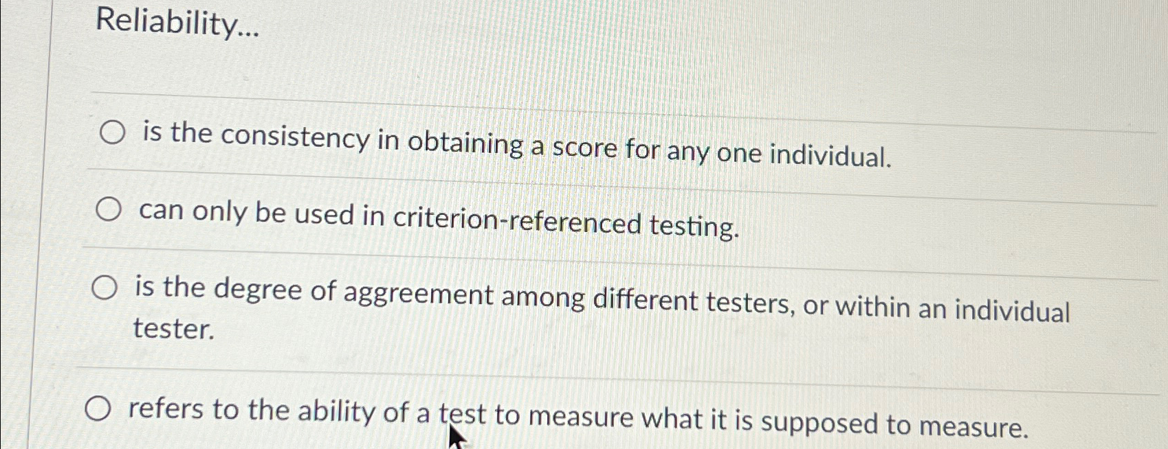 Solved Reliability Is The Consistency In Obtaining A Score Chegg