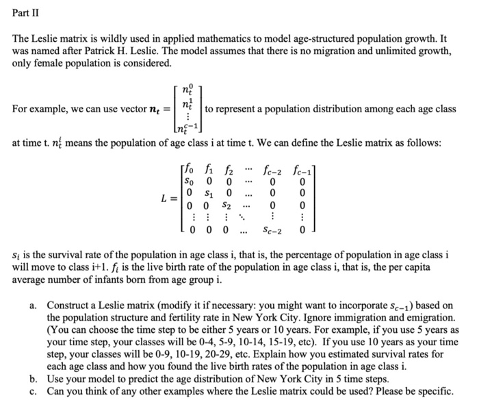 Solved Part Ii The Leslie Matrix Is Wildly Used In Applied Chegg