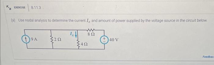 Solved Use Nodal Analysis To Determine The Current Ix And Chegg