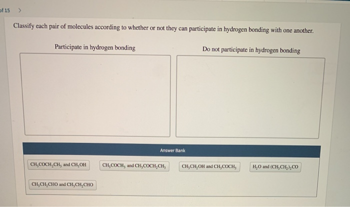 Solved 15 Classify Each Pair Of Molecules According To Chegg