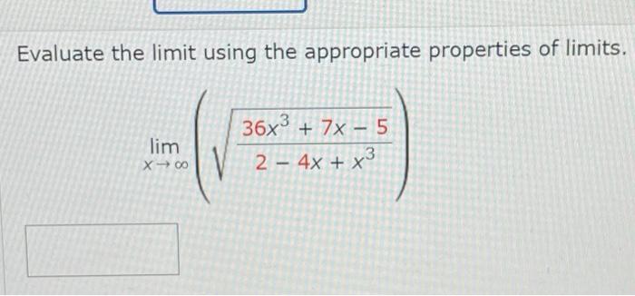 Solved Evaluate The Limit Using The Appropriate Properties Chegg