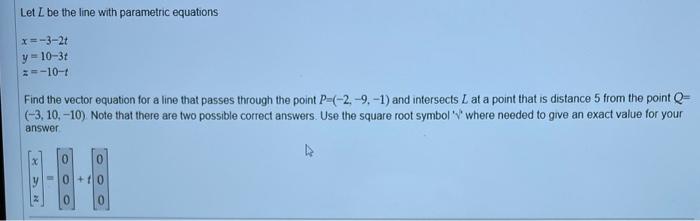 Solved Let L Be The Line With Parametric Equations Chegg