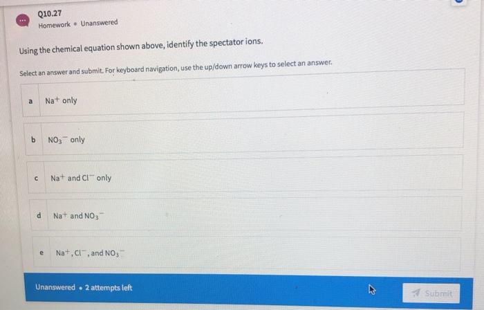 Solved Q Homework Unanswered Write The Net Ionic Chegg