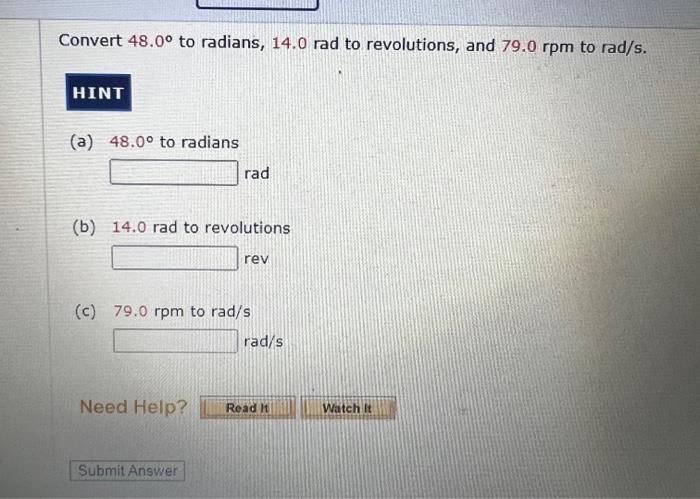 Solved Convert 48 0 To Radians 14 0 Rad To Revolutions Chegg