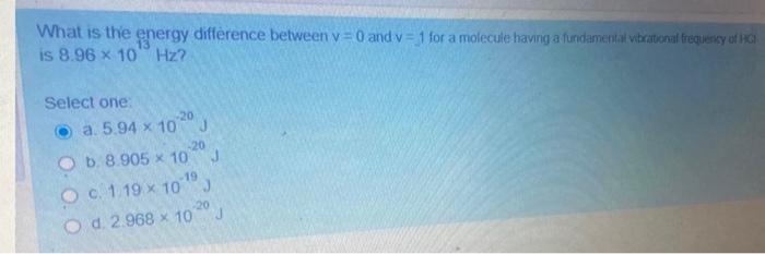 Solved What Is The Energy Difference Between V And V For Chegg