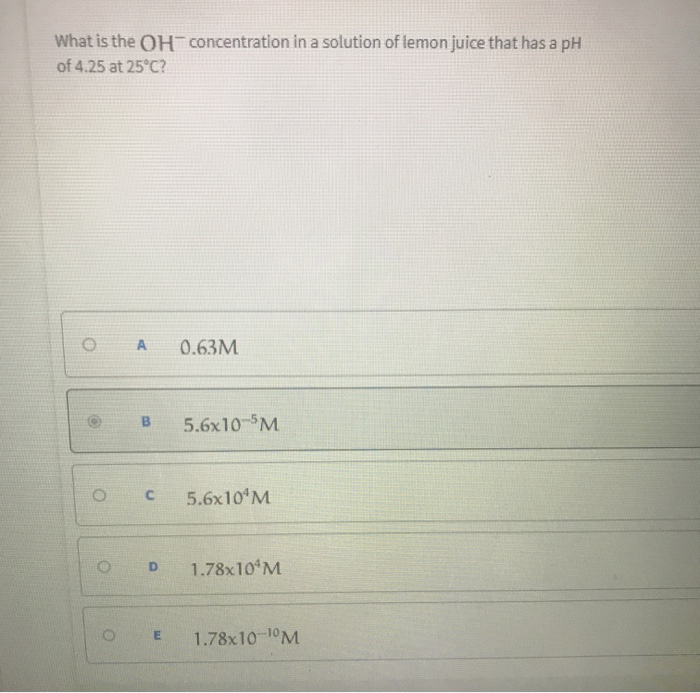 Solved What Is The Oh Concentration In A Solution Of Lemon Chegg