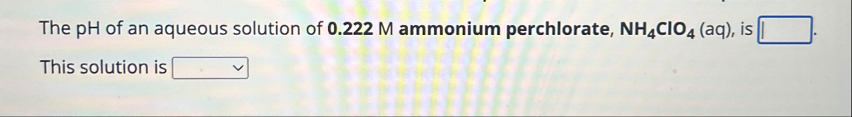 Solved The Ph Of An Aqueous Solution Of M Ammonium Chegg