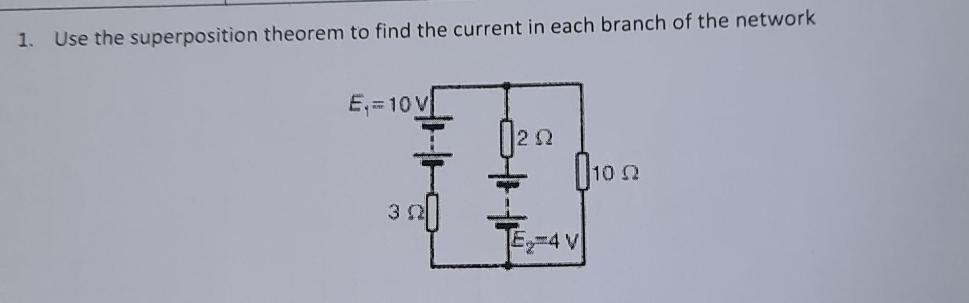 Solved Use The Superposition Theorem To Find