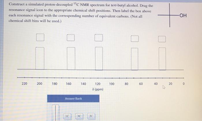 Solved Construct A Simulated Proton Decoupled C NMR Chegg