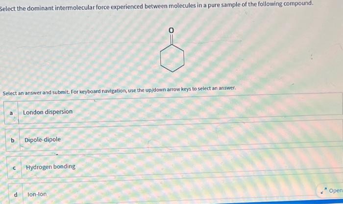 Solved Select The Dominant Intermolecular Force Experienced Chegg