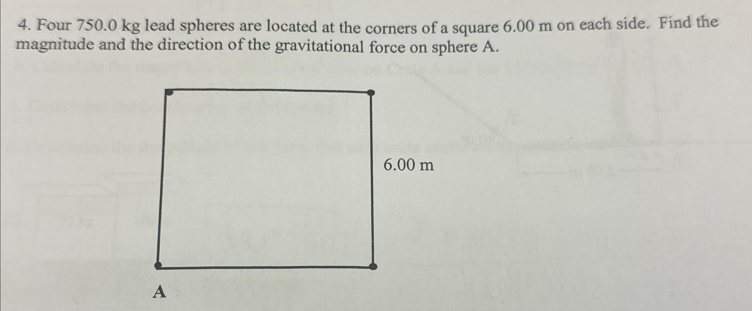 Solved Four 750 0kg Lead Spheres Are Located At The Corners Chegg