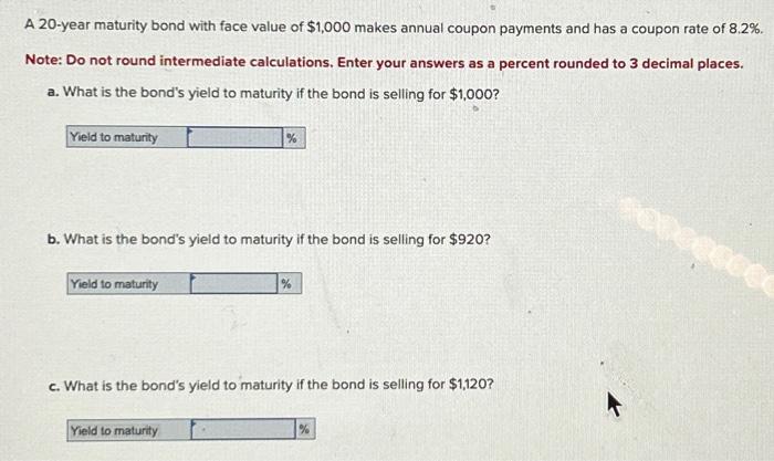 Solved A 20 Year Maturity Bond With Face Value Of 1 000 Chegg