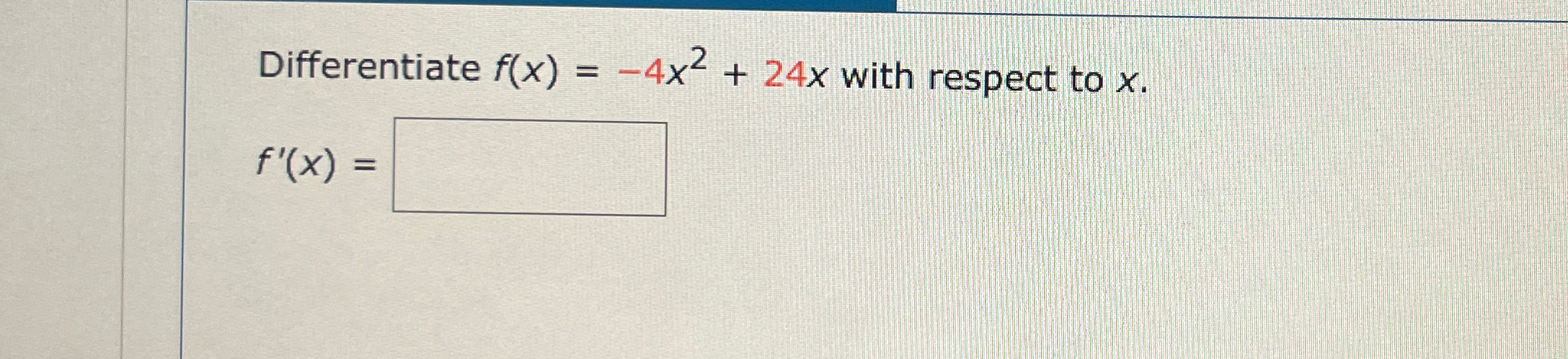 Solved Differentiate F X X X With Respect To X F X Chegg