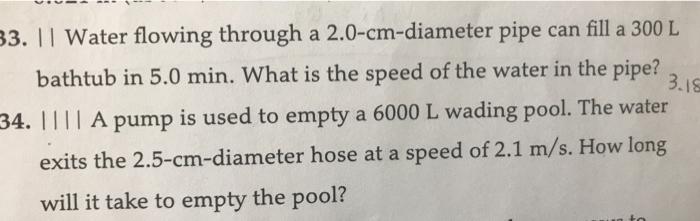 Solved Water Flowing Through A Cm Diameter Pipe Chegg