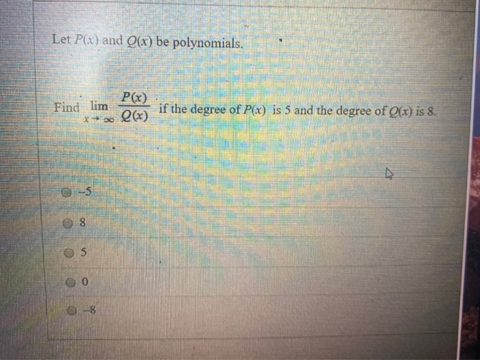 Solved Let P X And Q X Be Polynomials Pg If The Degree Chegg