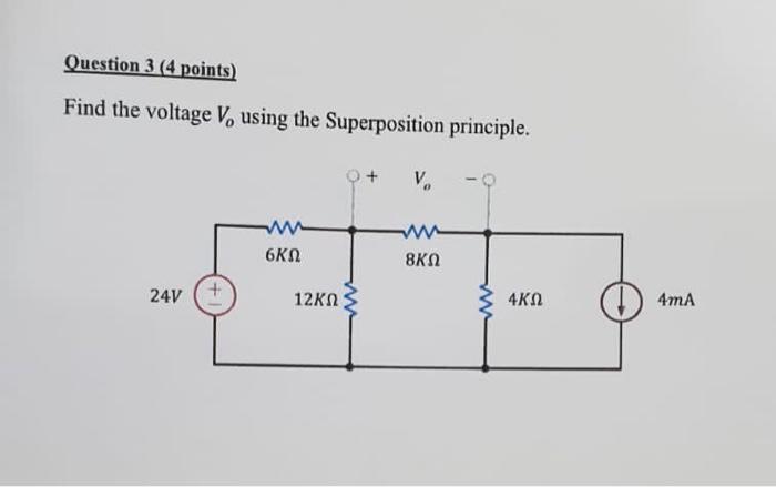 Solved Find The Voltage Vo Using The Superposition Chegg