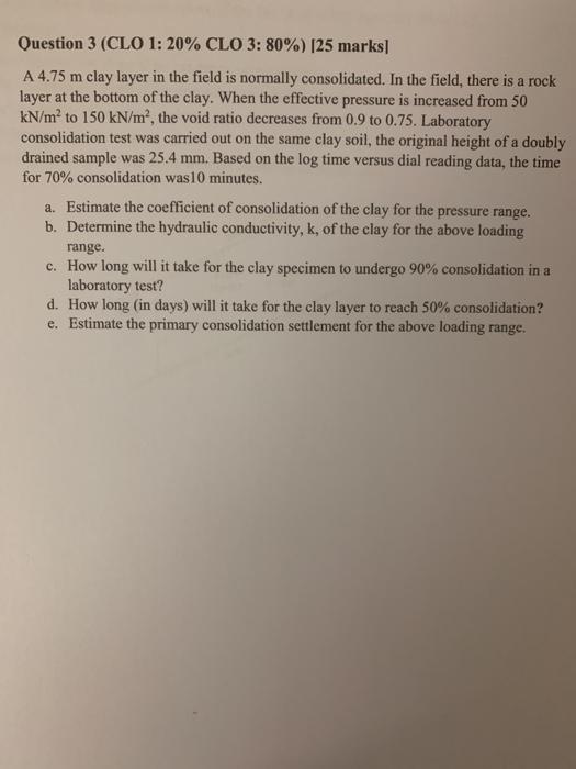 Solved Question 3 CLO 1 20 CLO 3 80 25 Marks A 4 75 M Chegg