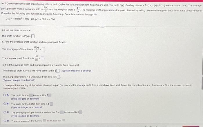 Solved Let C X Represent The Cost Of Producing X Items And Chegg