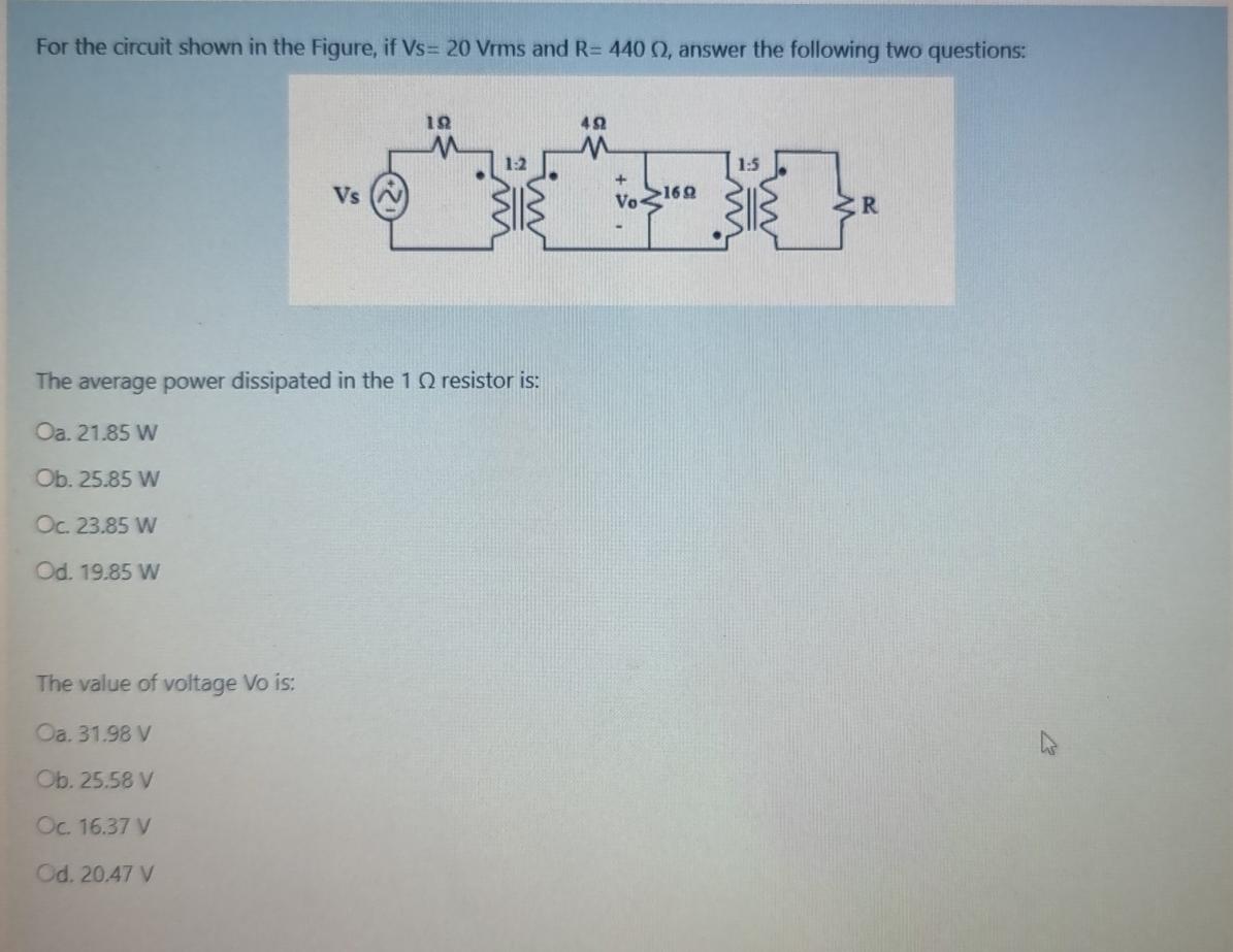 Solved For The Circuit Shown In The Figure If Vs 20 Vrms Chegg