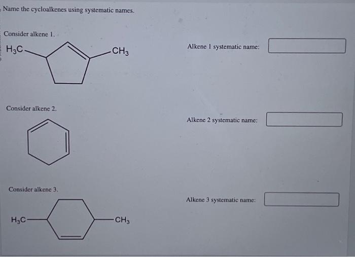 Solved Name The Cycloalkenes Using Systematic Names Chegg