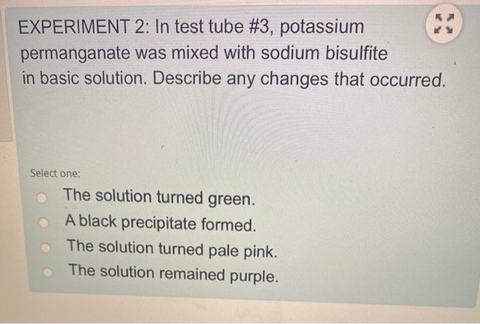 Solved Experiment In Test Tube Potassium Permanganate Chegg