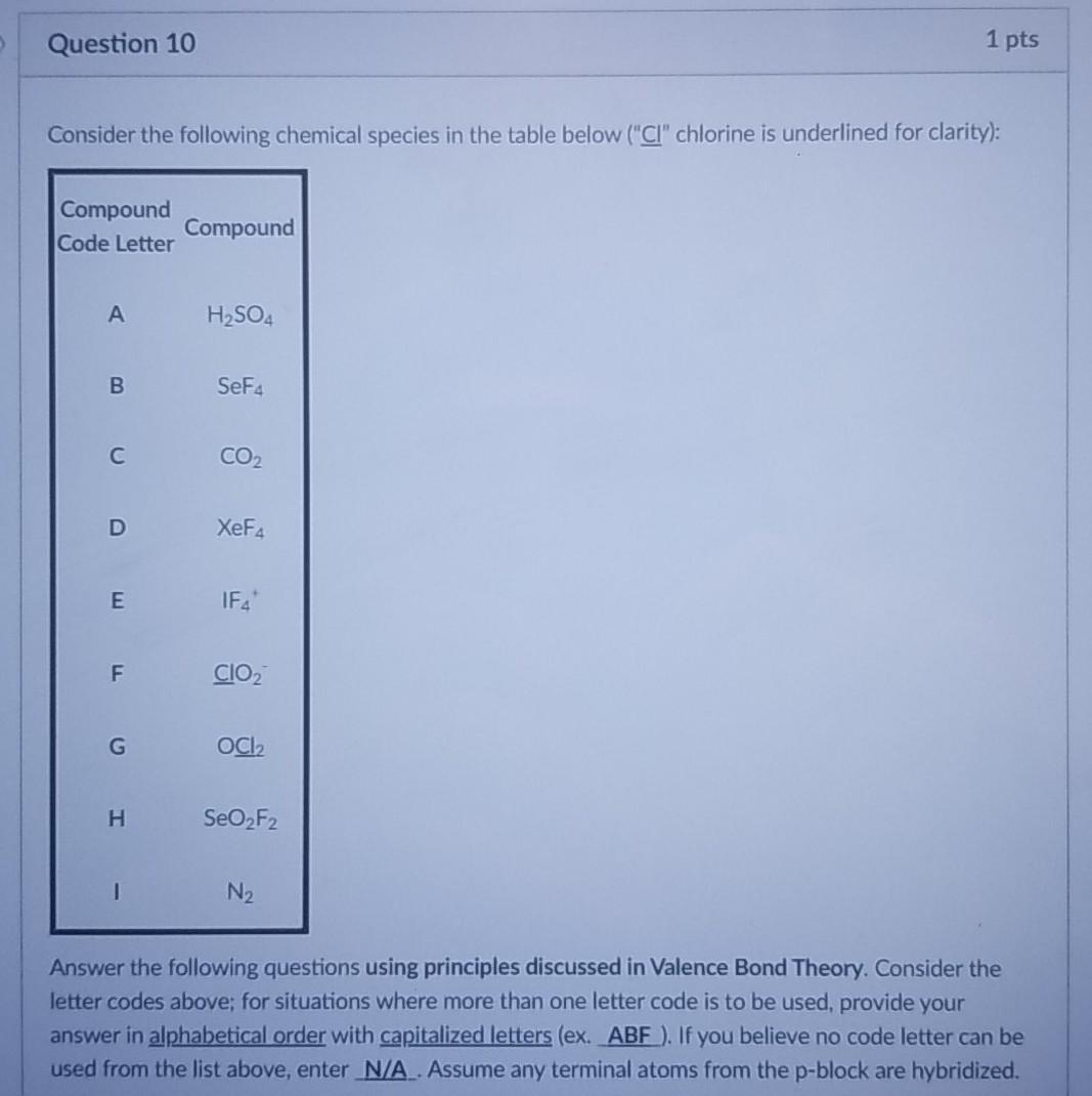 Solved Question 10 1 Pts Consider The Following Chemical Chegg