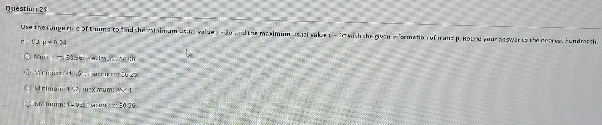 Solved Question Use The Range Rule Of Thumb To Find The Chegg