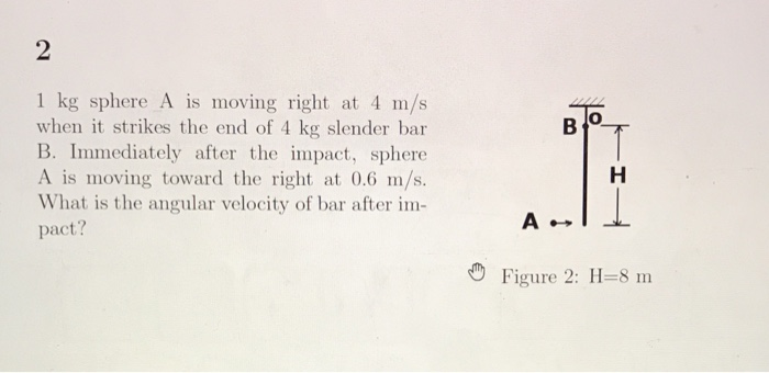 Solved 1 Kg Sphere A Is Moving Right At 4 M S When It Chegg
