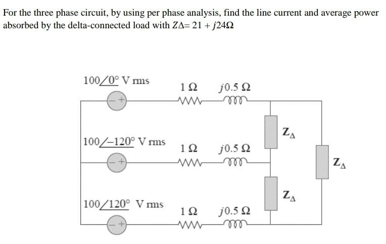 Solved For The Three Phase Circuit By Using Pe