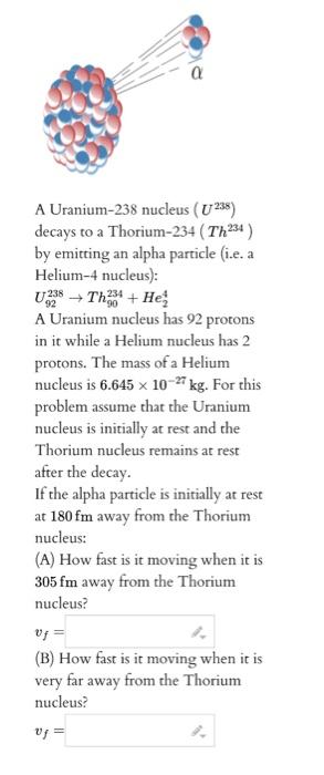 Solved A Uranium 238 Nucleus U238 Decays To A Thorium 234 Chegg