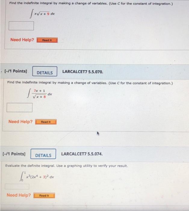 Solved Find The Indefinite Integral By Making A Change Of Chegg