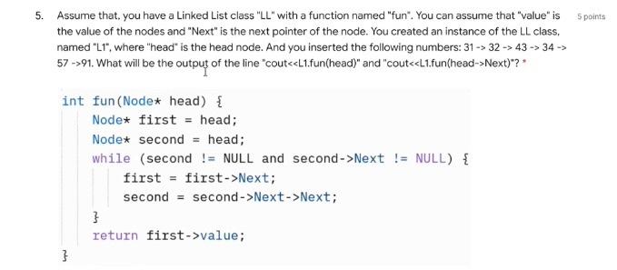 Solved 5 Assume That You Have A Linked List Class LL Chegg