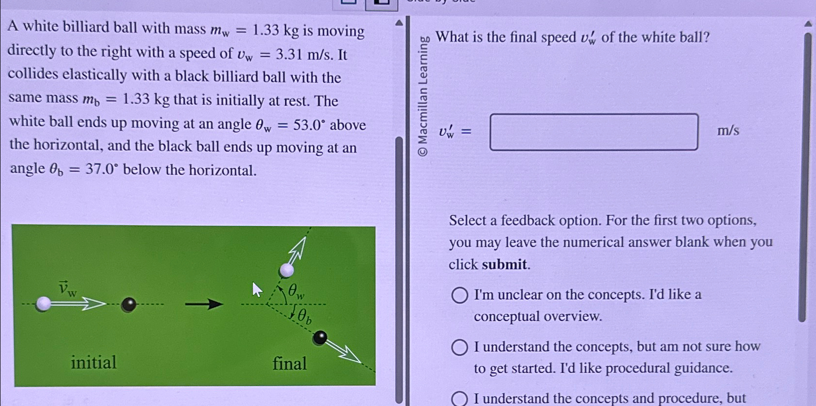 Solved A White Billiard Ball With Mass Mw Kg Is Moving Chegg