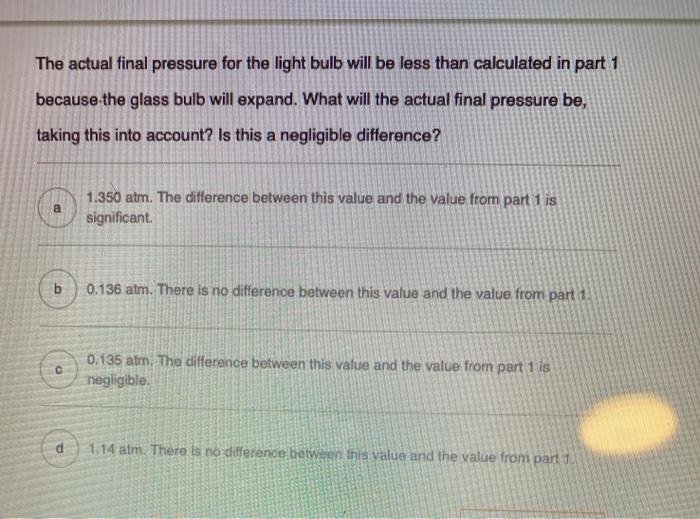 Solved Multi Part Question Suppose A Gas Filled Incandescent Chegg