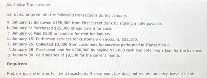 Solved Journalize Transactions Galle Inc Entered Into The Chegg