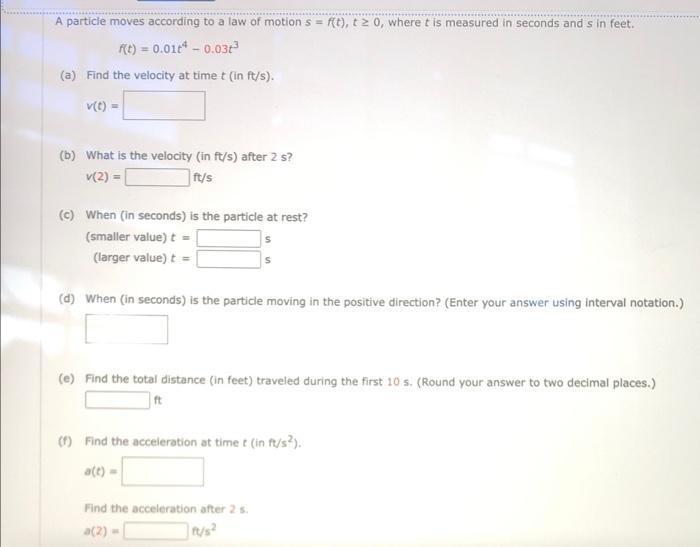 Solved A Particle Moves According To A Law Of Motion Chegg